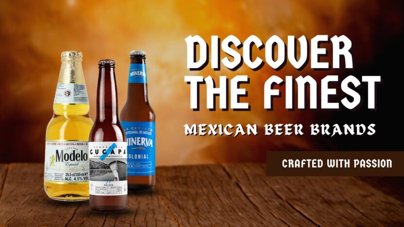 Discover the Finest Mexican Beer Brands